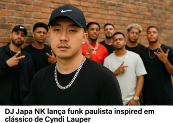 DJ Japa NK lança funk paulista inspirado em clássico de Cyndi Lauper